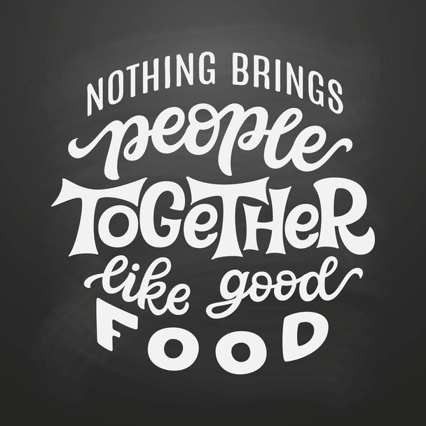 Hand drawn food quote. Vector typography - Вектор, зображення