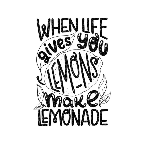Cuando la vida te da limones Haz cita de limonada
 - Vector, imagen