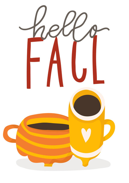 Beautiful autumn illustration with cups with hot drink and lettering. - Vector, Image