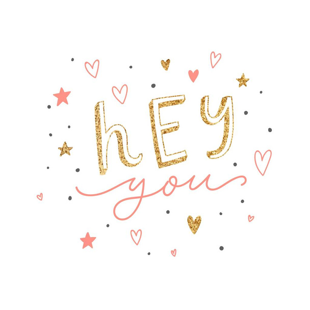 Hay you type slogan with hearts and stars isolated on white. With gold glitter texture. Vector illustration  - Vector, afbeelding