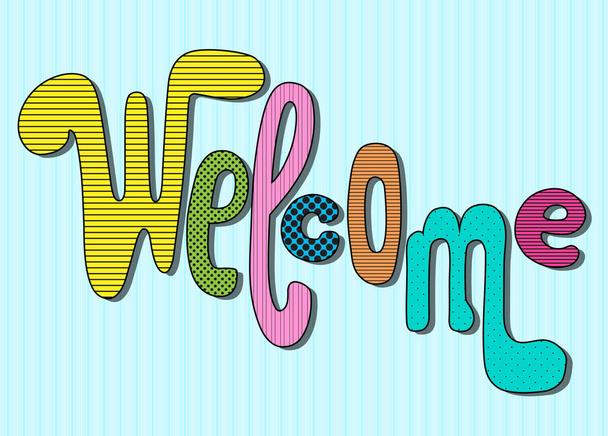 Welcome lettering with colorful textures on blue background. Cartoon vector inscription. Door entrance greeting banner. - Vector, Image