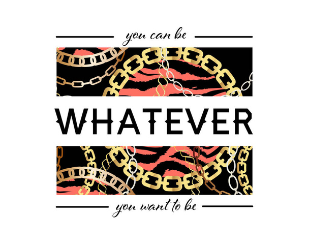 You Can Be Whatever You Want To Be Slogan On Fashion Seamless Pattern with Golden Chains and Leopard Print. Fabric Design Background with Chain, Metallic accessories.  - Vector, Image