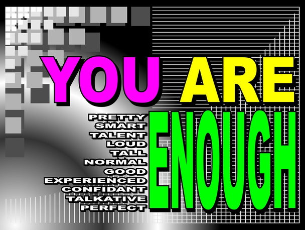 Usted es suficiente - frase motivacional
 - Vector, imagen