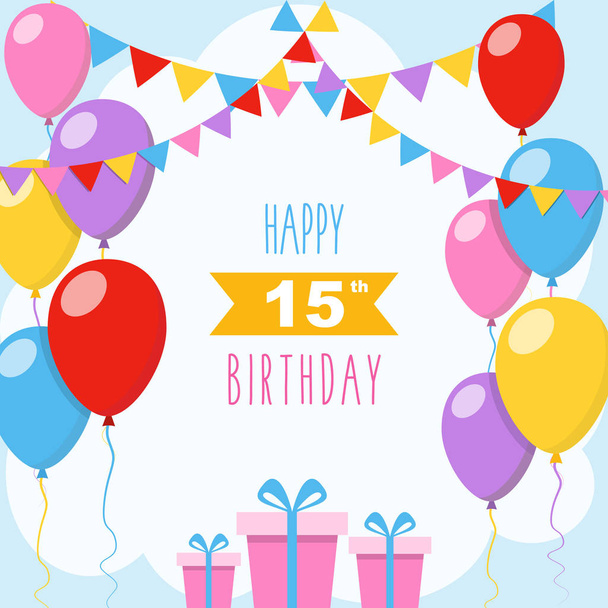 Gelukkige 15e verjaardag, vector illustratie wenskaart met ballonnen, kleurrijke slingers decoraties en geschenkdozen - Vector, afbeelding