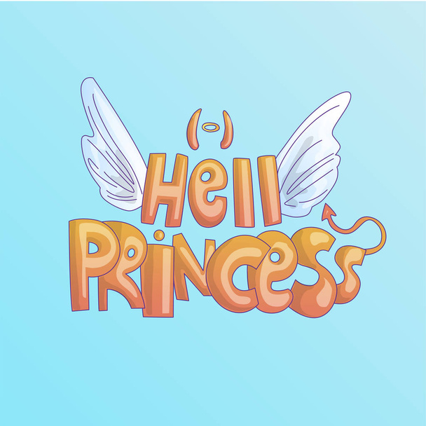 Cute cartoon Hell Princess lettering with saint wings and evil tail, horns. Disobedient little princess, cute hell girl, bad girl lettering cartoon concept with angel wing and evil horns. Bad girl - Vektor, Bild
