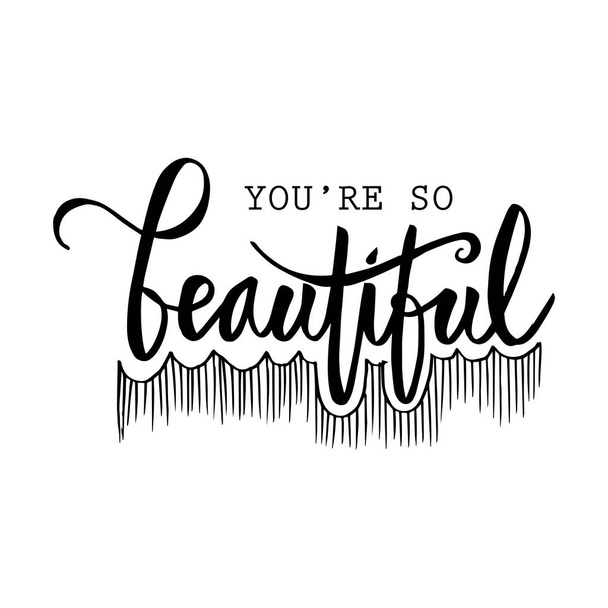 You are so beautiful. Motivating poster. - Vector, afbeelding