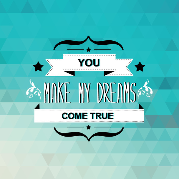Summer poster You make my dreams come true.Typography ill - Foto, Imagem
