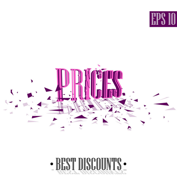 Prices, destroyed letters 3D best discounts - Vector, Image