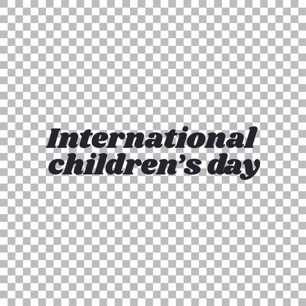Children's day slogan. Black icon on transparent background. Ill - Vector, Image
