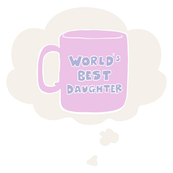 worlds best daughter mug and thought bubble in retro style - Vector, Image