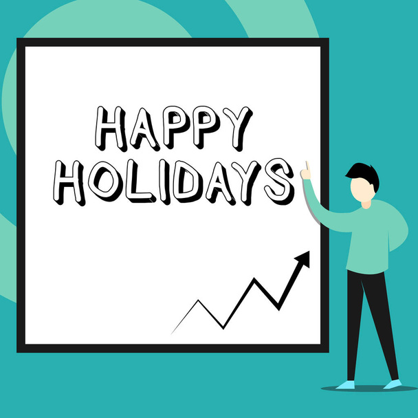Conceptual hand writing showing Happy Holidays. Business photo text Made a short journey by a group of showing for pleasure Man standing pointing up blank rectangle Geometric background. - Photo, Image