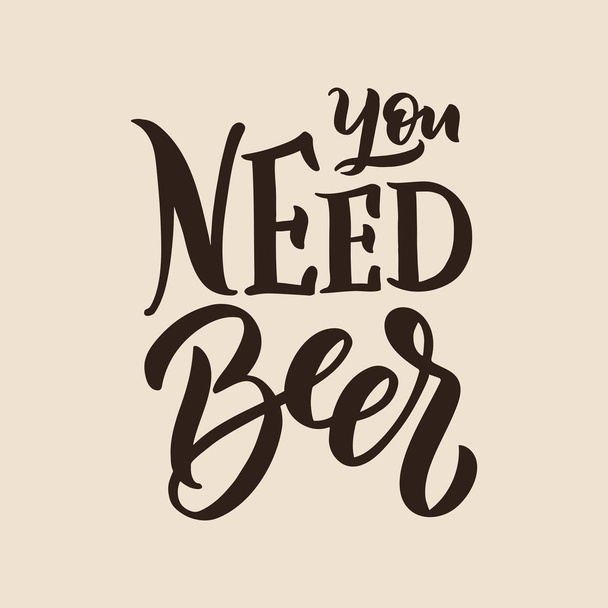 you need beer phrase for logo, poster, template, postcard or banner - Vektor, Bild