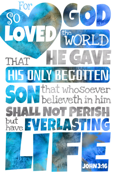  Porque de tal manera amó Dios al mundo (Juan 3: 16)
 - Foto, imagen