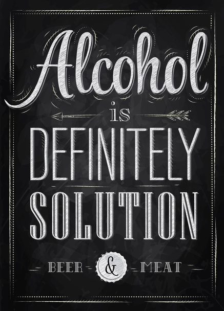 Piada de cartaz O álcool é definitivamente solução cerveja e carne
 - Vetor, Imagem