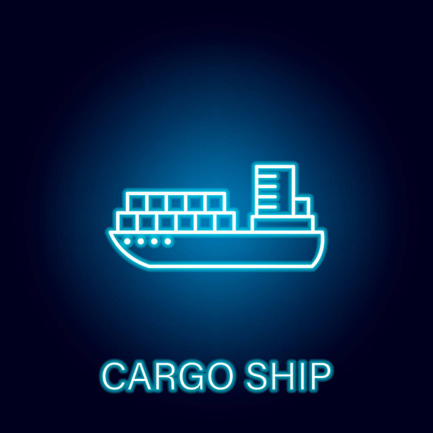ネオンスタイルで貨物船海上輸送概要アイコン。看板や記号は、ウェブ、ロゴ、モバイルアプリ、Ui、Uxに使用することができます - ベクター画像