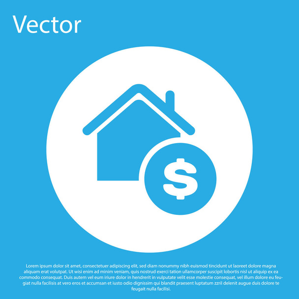 Blauwe huis met dollar symbool pictogram geïsoleerd op blauwe achtergrond. Thuis en geld. Vastgoed concept. Witte cirkel knop. Vector illustratie - Vector, afbeelding