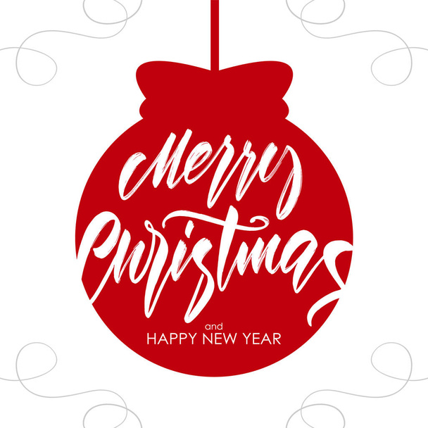 Handwritten textured brush Calligraphic lettering of Marry Christmas and Happy New Year on red Christmas ball background - Vector, Image
