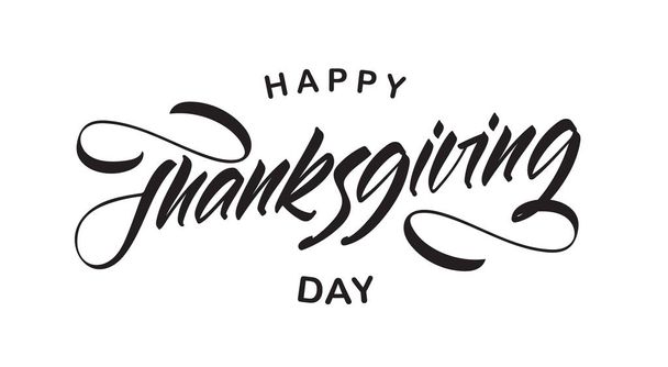 Vector illustration: Handwritten type lettering composition of Happy Thanksgiving Day - Vector, Image