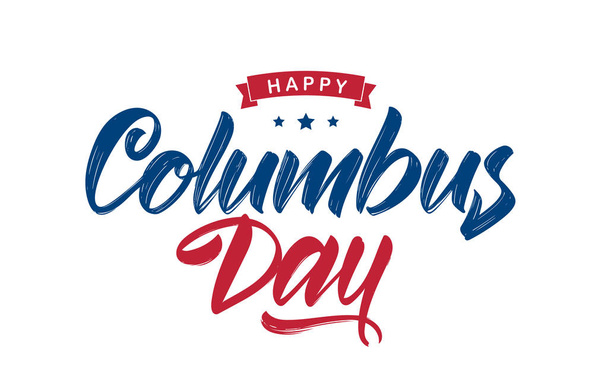Vector illustration: Handwritten Calligraphic brush type Lettering composition of Happy Columbus Day on white background - Vector, Image