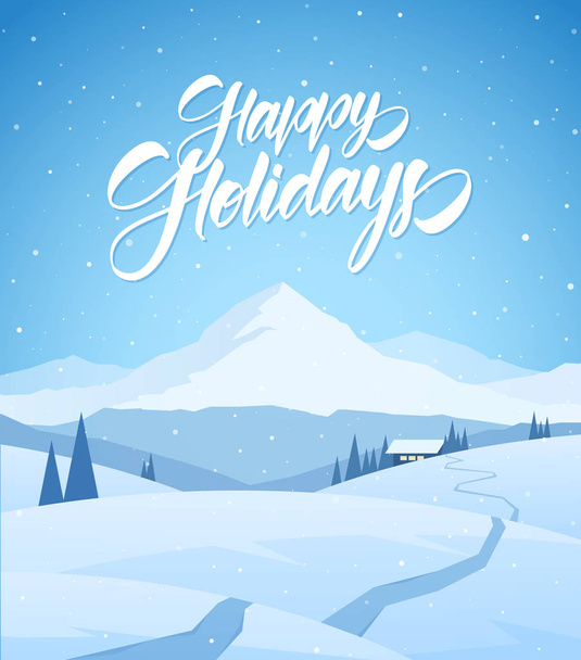 Winter snowy mountains christmas landscape with path to cartoon house and handwritten lettering of Happy Holidays - Vector, afbeelding
