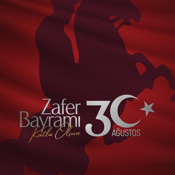 30 Αυγούστου Ημέρα Νίκης του Ζαφέρ Μπαϊράμι Τουρκία. Μετάφραση: 30 Αυγούστου εορτασμός της νίκης και της Εθνικής Ημέρας στην Τουρκία. (Τουρκικά: 30 Agustos Zafer Bayrami Kutlu Olsun). - Διάνυσμα, εικόνα