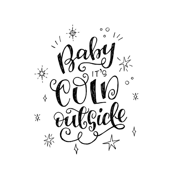 Baby it's cold outside inscription - Vector, Image