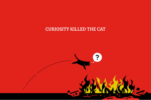 好奇心は猫を殺すそれは好奇心旺盛で、火が何であるかを知りたいので、猫が火に飛び込み、自分自身を殺すことを示すベクトルアートワーク. - ベクター画像