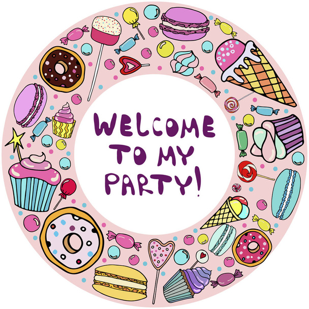 Bem-vindos às letras da minha festa. Fundo vetorial com doces, sorvete, muffins, donuts, cupcake, macaroons e outros doces. Imprimir para cartões de felicitações, convites, banners e cartazes
 - Vetor, Imagem