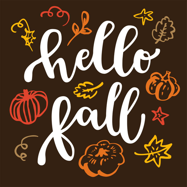 Hello Fall. Autumn and Thanksgiving modern calligraphic hand dra - Vector, afbeelding