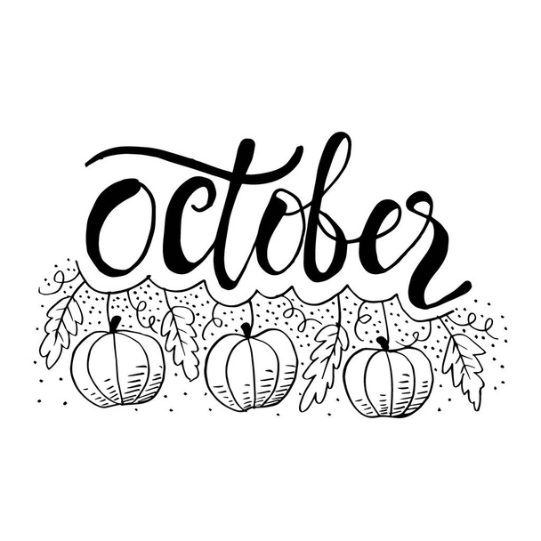October hand drawn lettering card with pumpkin. - ベクター画像