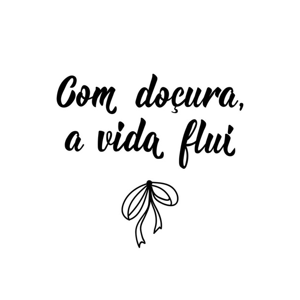 Tatlı, hayat Portekizce akar. Elle çizilmiş harflerle mürekkep çizimi. Com docura, bir vida flui - Vektör, Görsel