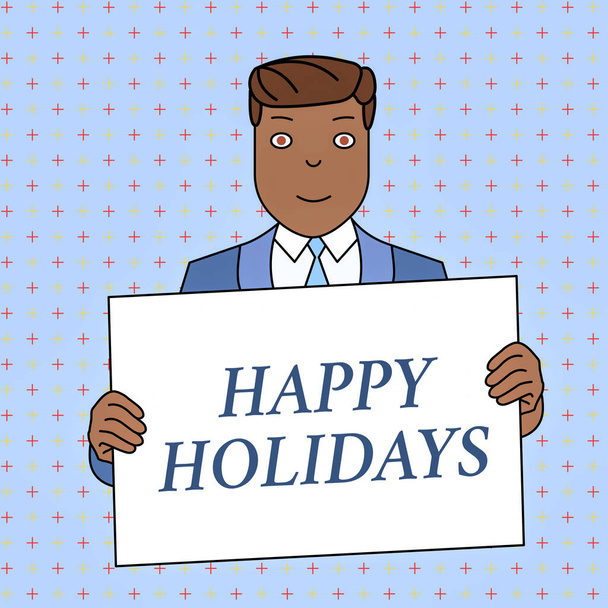 Słowo pisanie tekstu Happy Holidays. Koncepcja biznesowa dla Made krótka podróż przez grupę pokazując dla przyjemności uśmiechnięty mężczyzna Holding formalne Suit Big blank plakat Board przed siebie. - Zdjęcie, obraz