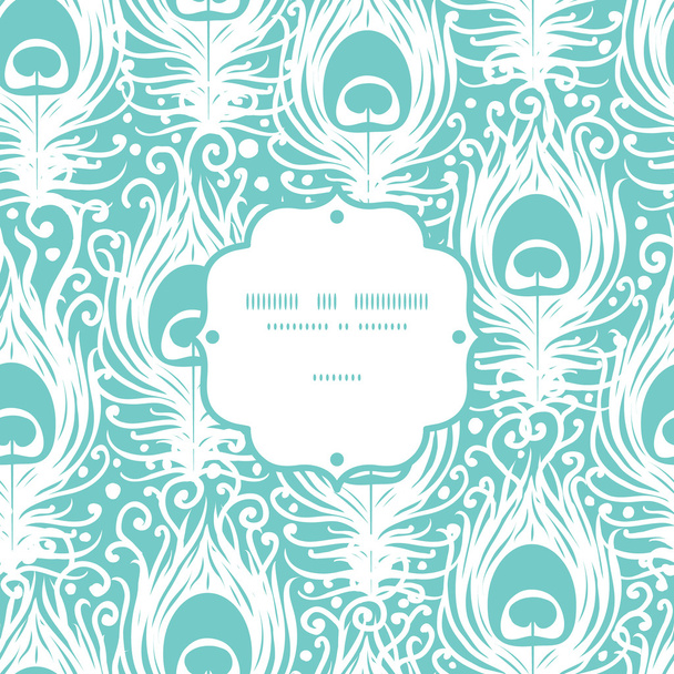 Soft peacock feathers vector frame seamless pattern background - Vector, Imagen