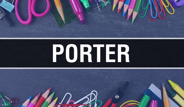 Porter text written on Education background of Back to School co - 写真・画像
