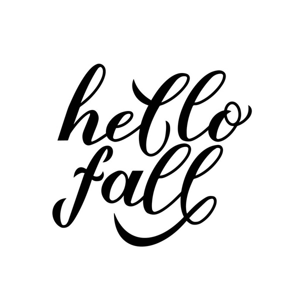 Hello fall calligraphy hand lettering isolated on white. Autumn seasonal quote typography poster. Easy to edit vector template for banner, flyer, sticker, postcard, mug, t-shirt, etc. - Vektör, Görsel