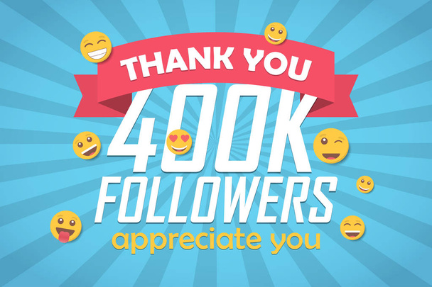 Danke 400k Follower Gratulation Hintergrund mit Emoticon. Vektorillustration - Vektor, Bild