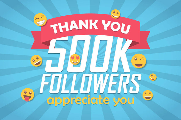 Danke 500k Follower Gratulation Hintergrund mit Emoticon. Vektorillustration - Vektor, Bild