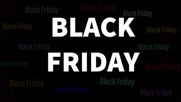 Black friday words in white. They are in capital letters. Background is black with other similar words in different colors and in low opacity - Photo, Image