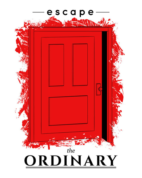 Typography conceptual poster with red ajar door. Escape the ordinary. Inspirational quote. Concept design for t-shirt, tattoo, print, poster, card. Vector illustration - Vector, Image