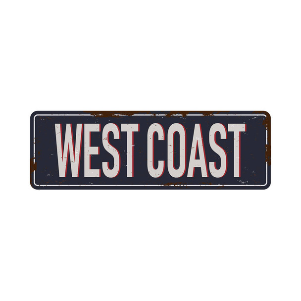 Bem-vindo ao West Coast Vintage sinal de metal enferrujado Vector Ilustração no fundo branco
 - Vetor, Imagem