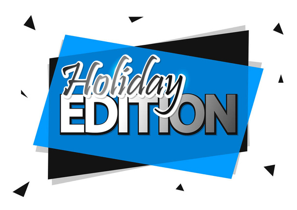 Holiday Edition, banner tasarım şablonu, promosyon etiketi, vektör çizimi - Vektör, Görsel
