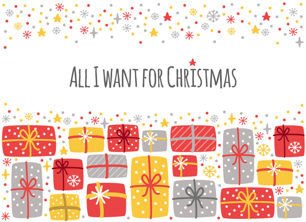 Cute All I Want for Christmas background with hand drawn Christmas present boxes and snowflakes - Вектор,изображение