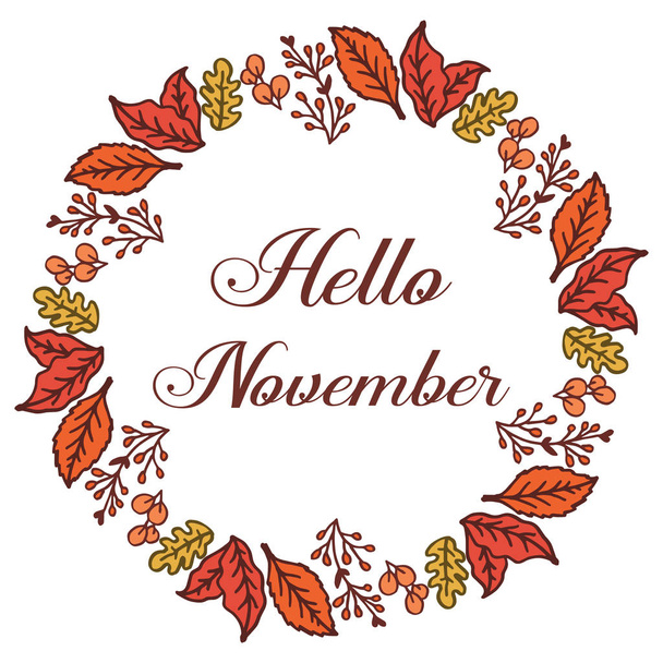 Hello november, with style of cute leaf frame. Vector - Vector, Image