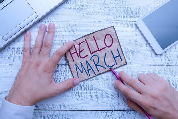 Text sign showing Hello March. Conceptual photo musical composition usually in duple or quadruple with beat. - Photo, Image