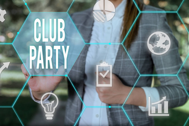 Conceptual hand writing showing Club Party. Business photo text social gathering in a place that is informal and can have drinks Female human wear formal work suit presenting smart device. - Photo, Image
