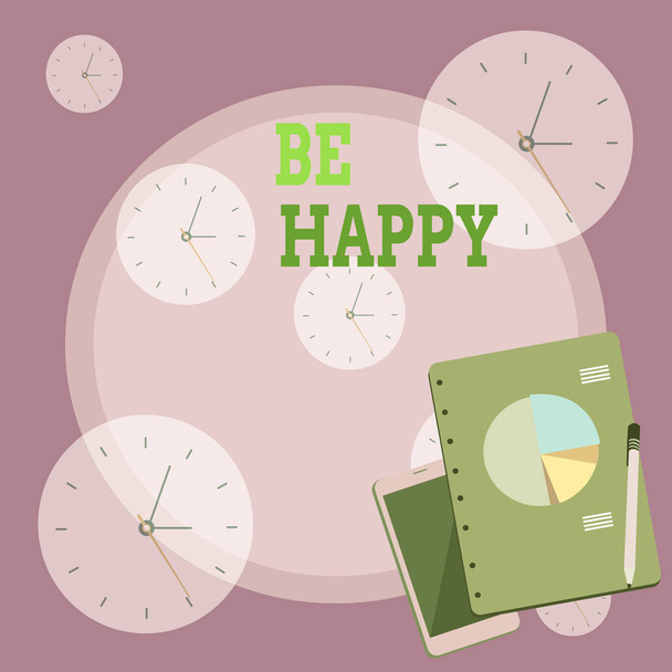 Writing note showing Be Happy. Business photo showcasing live every moment as the last love your life work family Layout Smartphone Off Ballpoint Notepad Business Pie Chart. - Photo, Image