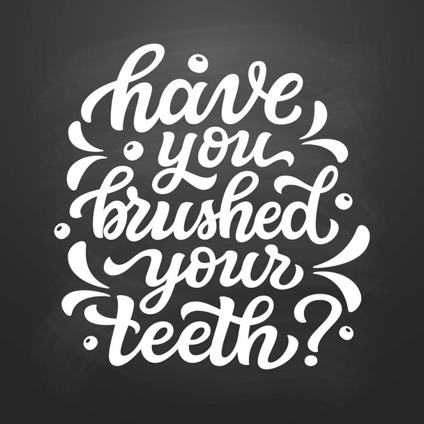 Have you brushed your teeth - Vector, Image