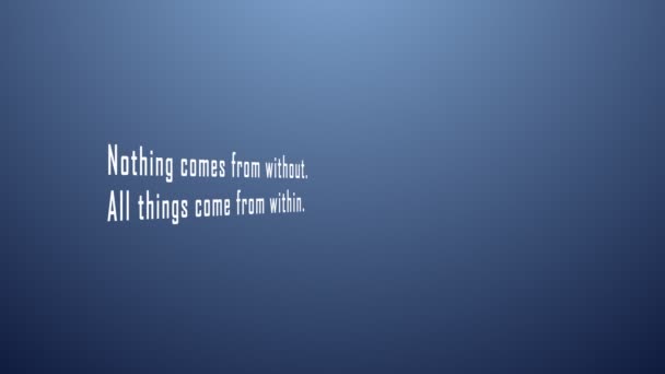 Motivational quote 'Nothing comes from without. All things come from within'. Typewriter style, melancholic blue lighting. Perfect for your motivation related projects. - Footage, Video