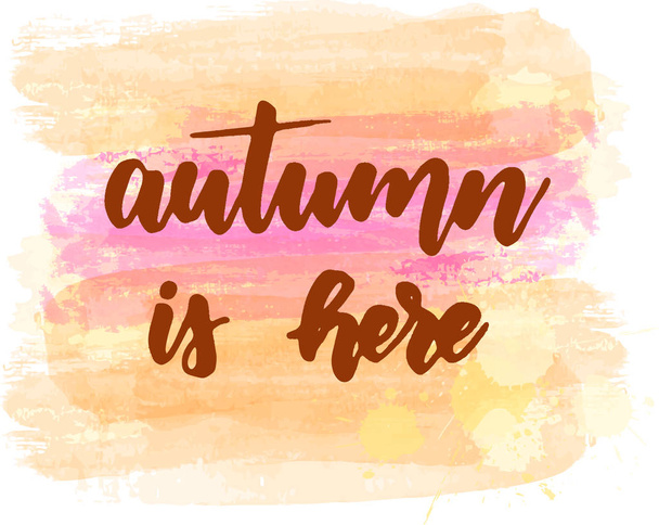 Autumn is here - lettering background - Vettoriali, immagini