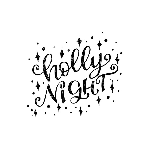 Holly night hand drawn quote - Vector, Image